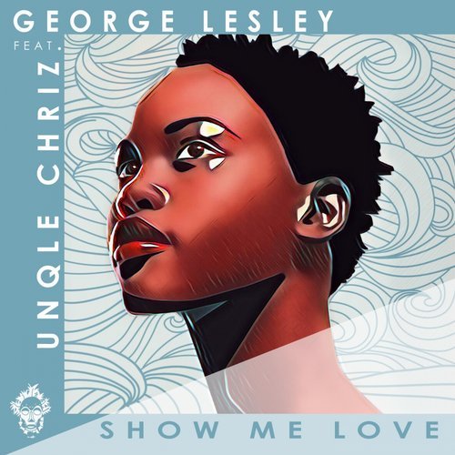 George Lesley, Unqle Chriz - Show Me Love [MREC020]